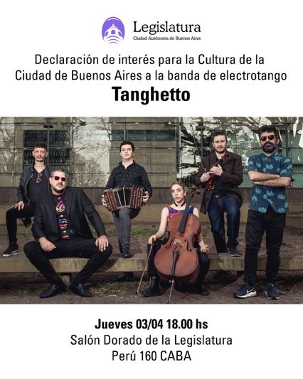 Invitación a la declaración de interés cultural de Tanghetto en la Legislatura porteña